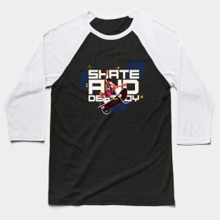 Skate And Destroy Baseball T-Shirt